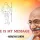 Mahatma Gandhi : My Life is My Message